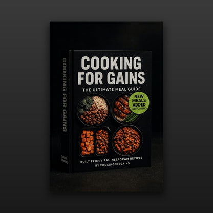 Cooking For Gains — The Ultimate Meal Guide (2026 E-Cookbook)