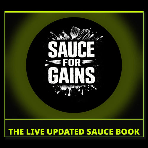 SAUCE FOR GAINS: THE LIVE UPDATED SAUCE BOOK