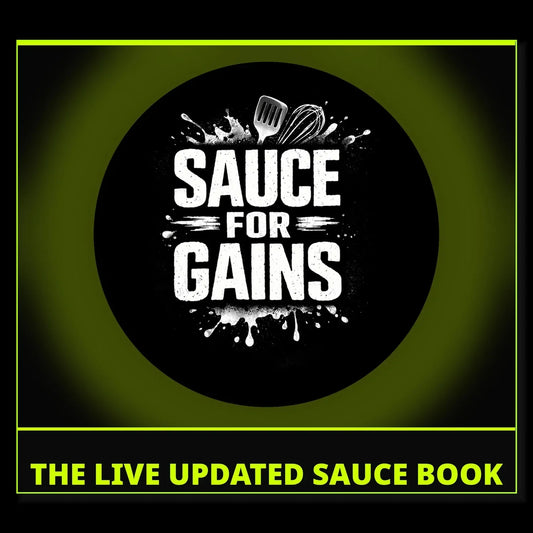 SAUCE FOR GAINS: THE LIVE UPDATED SAUCE BOOK